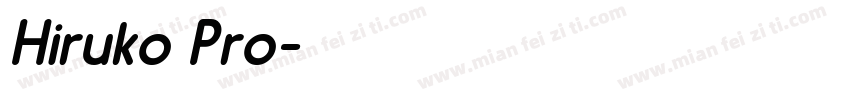Hiruko Pro字体转换